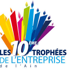 Les 10ème trophées de l'entreprise de l'Ain